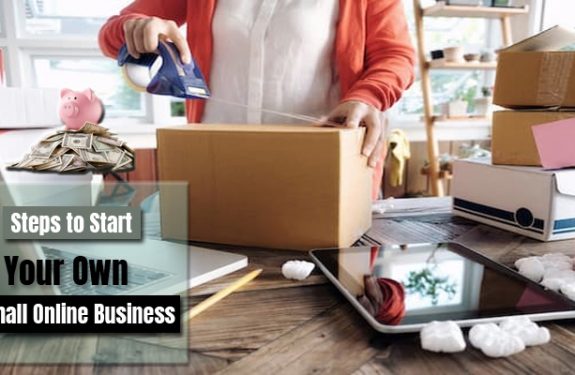 Steps to Start Your Own Small Online Business